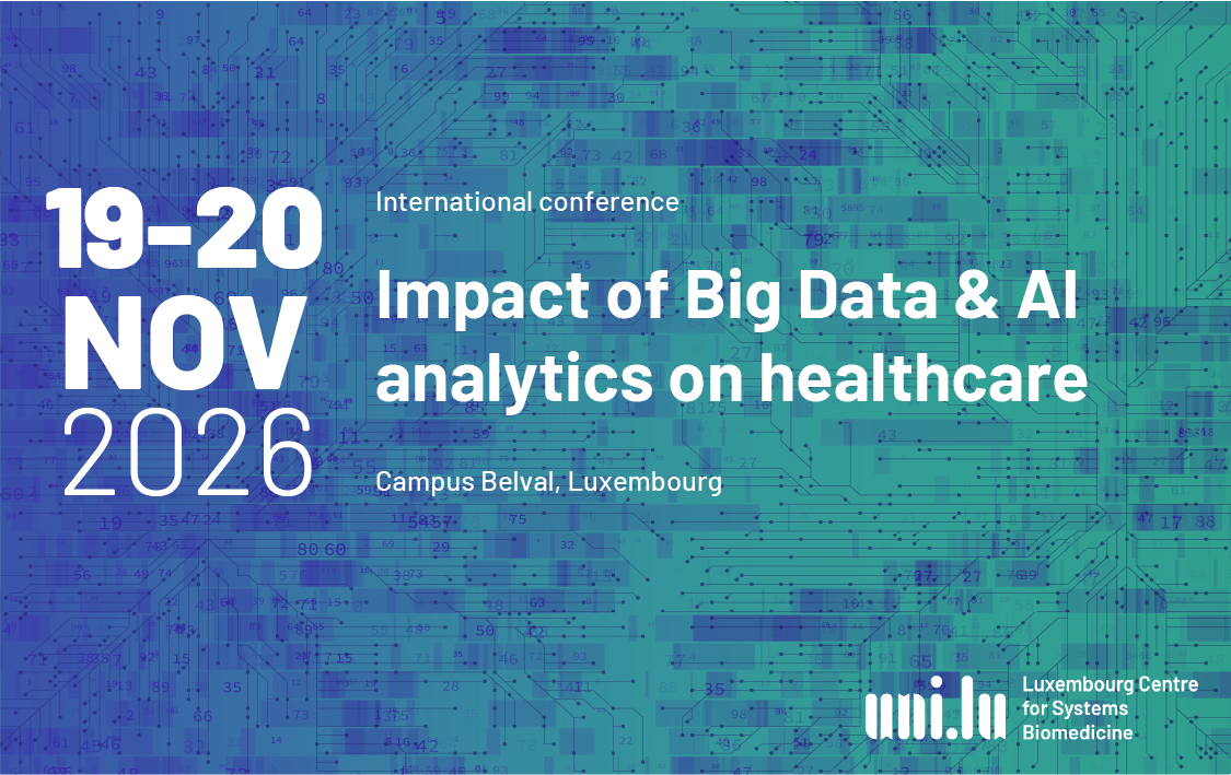 On the 19 - 20 November University of Luxembourg and LNDS host "Impact of Big Data & AI analytics on healthcare"